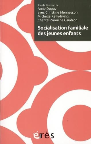 SOCIALISATION FAMILIALE DES JEUNES ENFANTS, de DUPUY ANNE | portada del libro