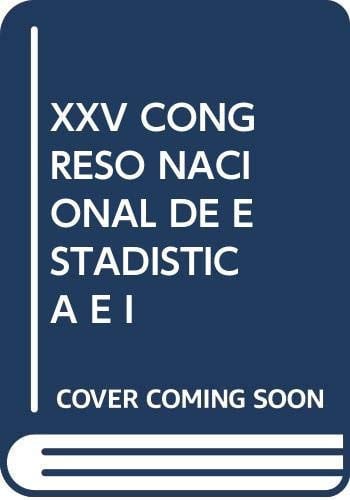 XXV Congreso Nacional de Estadística e Investigación Operativa, de Departamento de Estatística e Investigación Operativa Univ