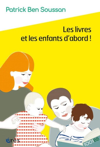 LES LIVRES ET LES ENFANTS D ABORD 1001 BB 175, de BEN SOUSSAN PAT | portada del libro