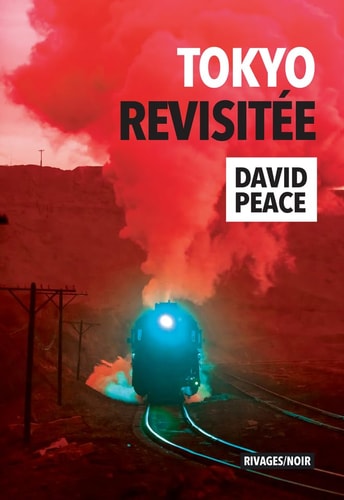 TOKYO REVISITEE, de David Peace | portada del libro