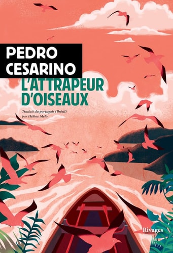 LATTRAPEUR D'OISEAUX, de Pedro Cesarino | portada del libro