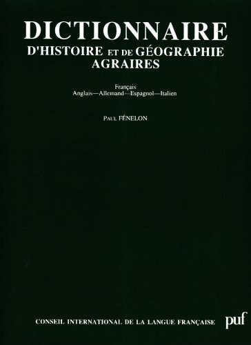 DICT. HISTOIRE & GEOGRAPHIE AGRAIRE, de Paul Fénelon | portada del libro