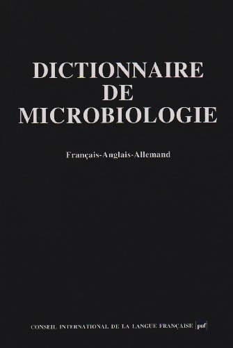 DICTIONNAIRE DE MICROBIOLOG.FR-AN-AL, de Conseil international de la langue française | portada del libro