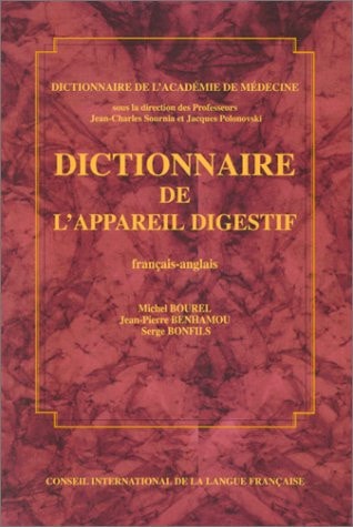 DICTIONNAIRE DE L'APPAREIL DIGESTIF (FRANCAIS-ANGLAIS), de Michel Bourel | portada del libro