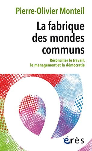 LA FABRIQUE DES MONDES COMMUNS, de MONTEIL P-O | portada del libro