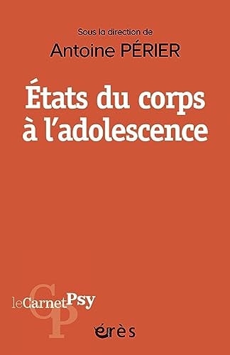 ETATS DU CORPS A L ADOLESCENCE, de PERIER ANTOINE | portada del libro