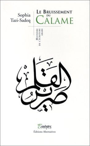LE BRUISSEMENT DU CALAME, de TAZI-SADEQ | portada del libro