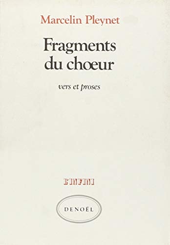 FRAGMENTS DU CHOEUR, de Marcelin Pleynet | portada del libro