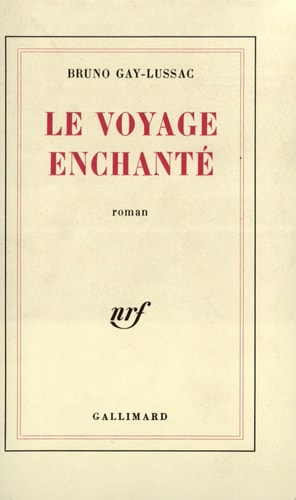 LE VOYAGE ENCHANTE, de Bruno Gay-Lussac | portada del libro