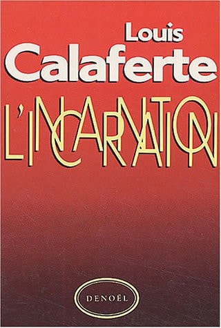 L'Incarnation, de Louis Calaferte | portada del libro