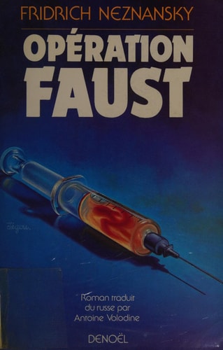 OPERATION FAUST, de Fridrich Evseevič Neznanskij | portada del libro