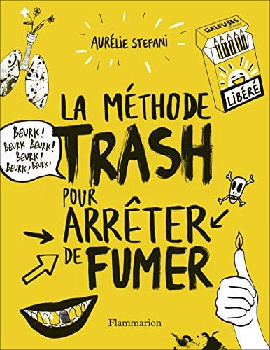 ETHODE TRASH POUR ARRETER DE, de STEFANI AURELIE | portada del libro