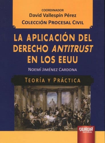 APLICACION DEL DERECHO ANTITRUST EN LOS EEUU, de NOEMI JIMENEZ CARDONA | portada del libro