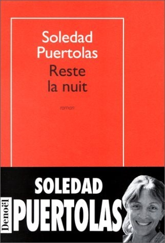 RESTE LA NUIT, de Soledad Puértolas | portada del libro