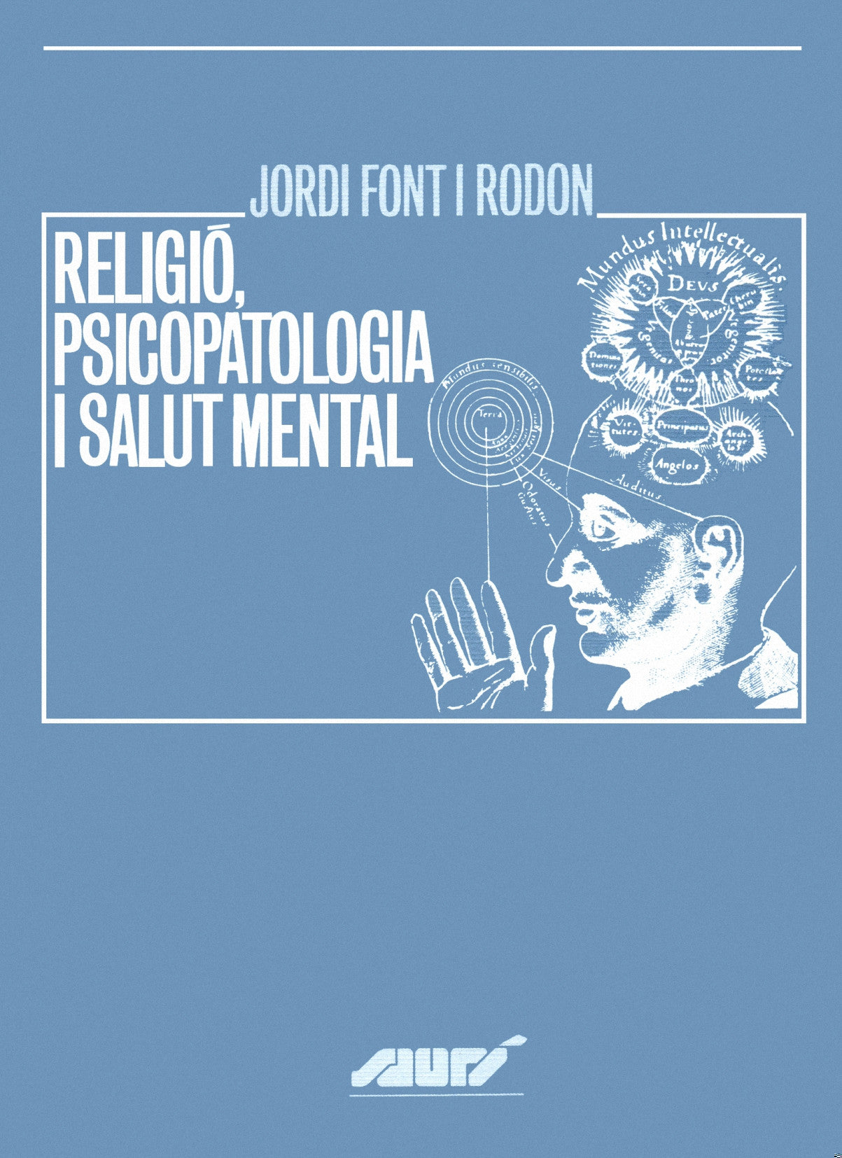 RELIGIO, PSICOPATOLOGIA I SALUT MENTAL, de FONT I RODON | portada del libro