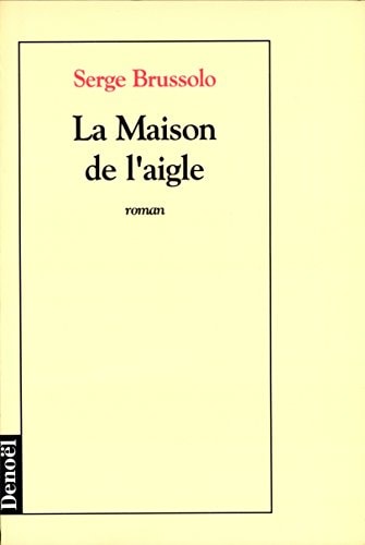 LA MAISON DE L'AIGLE, de Serge Brussolo | portada del libro