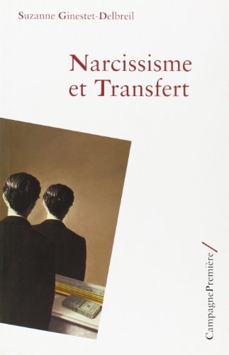 NARCISSISME ET TRANSFERT, de Suzanne Ginestet-Delbreil | portada del libro