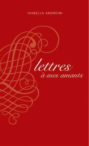 LETTRES A MES AMANTS, de ANDREINI | portada del libro
