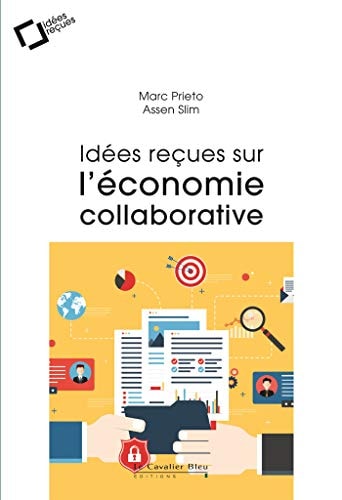 IDEES RECUES SUR L'ECONOMIE COLLABORATIVE, de Marc Prieto | portada del libro