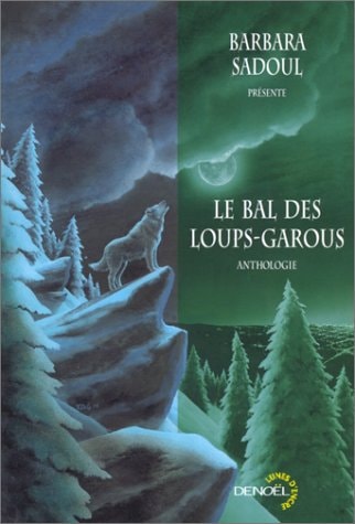LE BAL DES LOUPS-GAROUS, de Barbara Sadoul | portada del libro