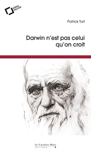 DARWIN N'EST PAS CELUI QU'ON CROIT, de Patrick Tort | portada del libro