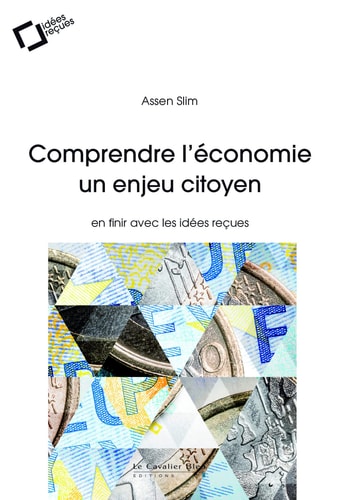 COMPRENDRE L'ECONOMIE UN ENJEU CITOYEN, de Assen Slim | portada del libro