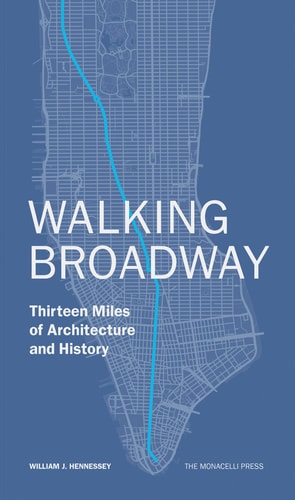 WALKING BROADWAY, de William Hennessey | portada del libro