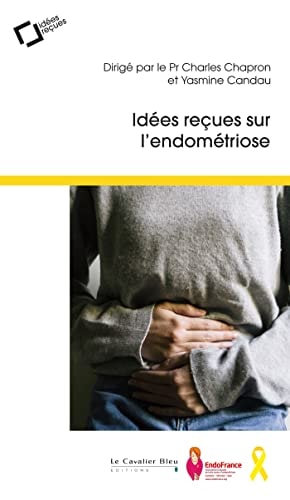 IDEES RECUES SUR L'ENDOMETRIOSE, de Chapron | portada del libro