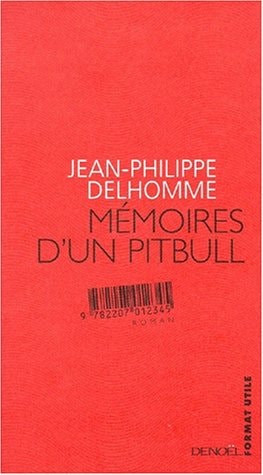 MEMOIRES D'UN PITBULL, de Jean-Philippe Delhomme | portada del libro