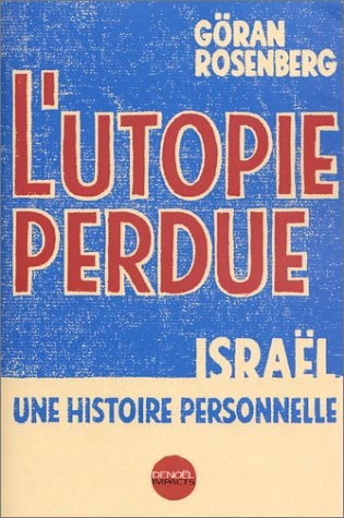 L'UTOPIE PERDUE, de Göran Rosenberg | portada del libro