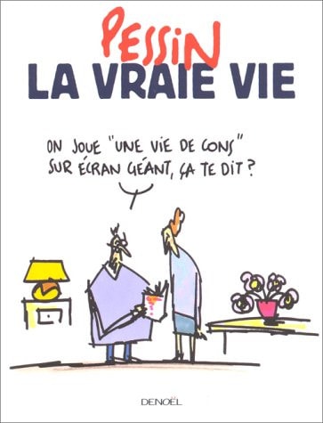 LA VRAIE VIE, de Pessin | portada del libro