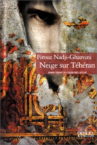NEIGE SUR TEHERAN, de Nadji-Ghazvini | portada del libro