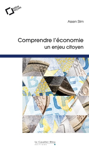 COMPRENDRE L'ECONOMIE UN ENJEU CITOYEN, de Assen Slim | portada del libro