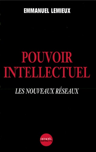 Pouvoir intellectuel, de Emmanuel Lemieux | portada del libro