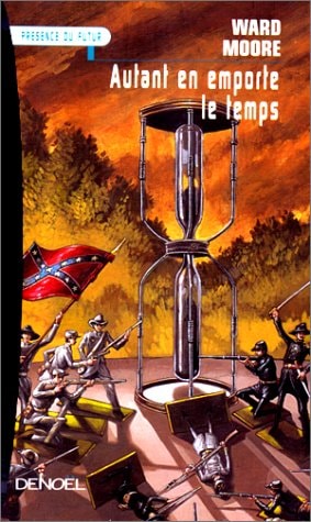 AUTANT EN EMPORTE LE TEMPS, de Ward Moore | portada del libro