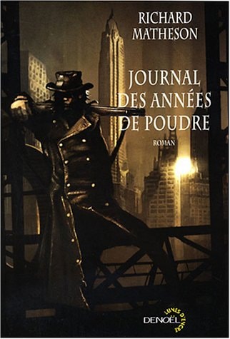 JOURNAL DES ANNEES DE POUDRE, de Richard Matheson | portada del libro
