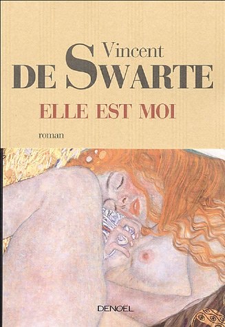 ELLE EST MOI, de Vincent de Swarte | portada del libro