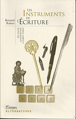 LES INSTRUMENTS DE L'ECRITURE, de ROBERT | portada del libro