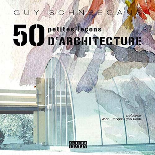 50 PETITES LECONS D'ARCHITECTURE, de SCHNEEGANS | portada del libro