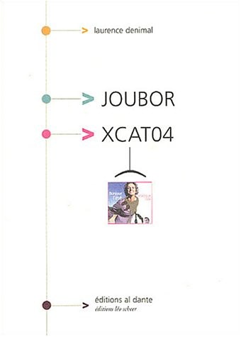 JOUBOR ET XCAT 04, de Laurence Denimal | portada del libro