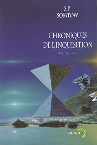 CHRONIQUES DE L'INQUISITION T1, de S. P. Somtow | portada del libro