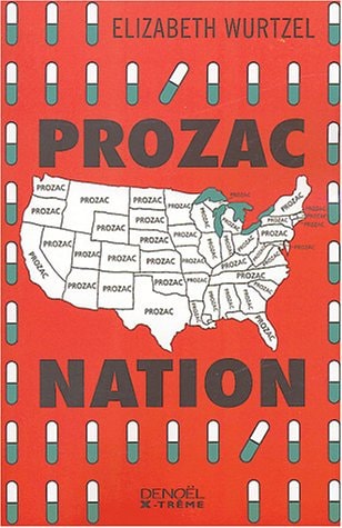 PROZAC NATION, de Elizabeth Wurtzel (journaliste).) | portada del libro