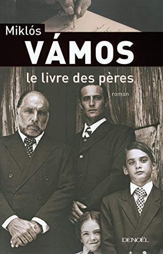 LE LIVRE DES PERES, de Miklós Vámos | portada del libro