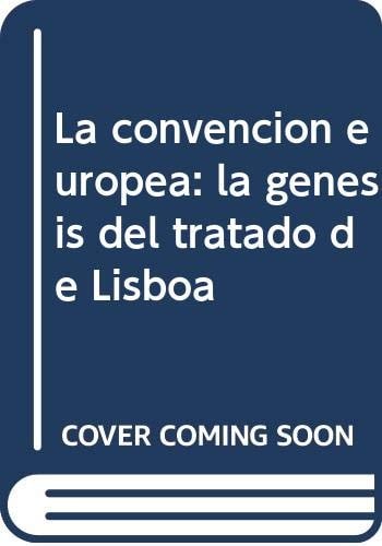 CONVENCIóN EUROPEA, LA, de MERCEDES GUINEA LLORENTA | portada del libro
