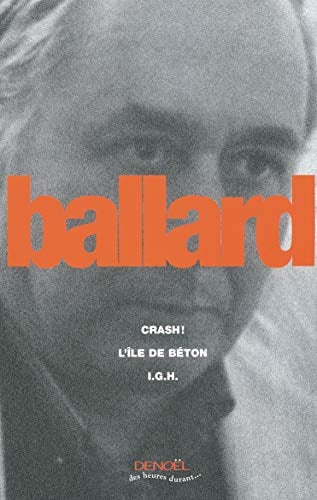 CRASH, L'ILE DE BETON, I.G.H., de James Graham Ballard | portada del libro