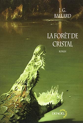 LA FORET DE CRISTAL, de James Graham Ballard | portada del libro