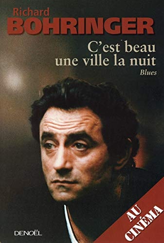C'EST BEAU UNE VILLE LA NUIT (LE FILM), de Richard Bohringer | portada del libro
