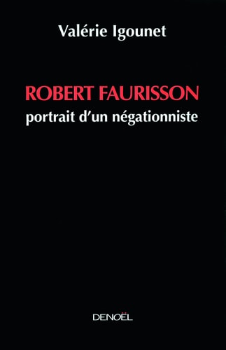 ROBERT FAURISSON, de Valérie Igounet | portada del libro