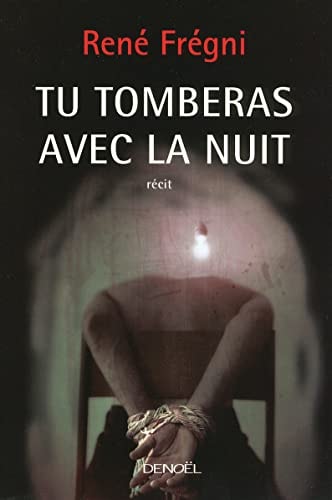 TU TOMBERAS AVEC LA NUIT, de René Frégni | portada del libro