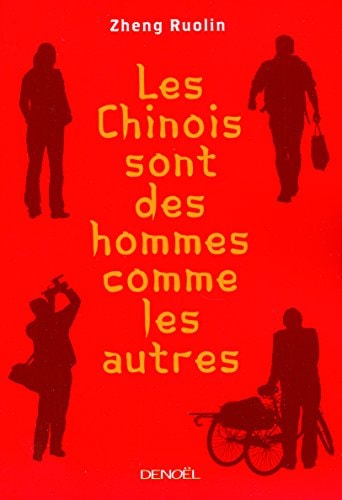 LES CHINOIS SONT DES HOMMES COMME LES AUTRES, de Ruolin Zheng | portada del libro